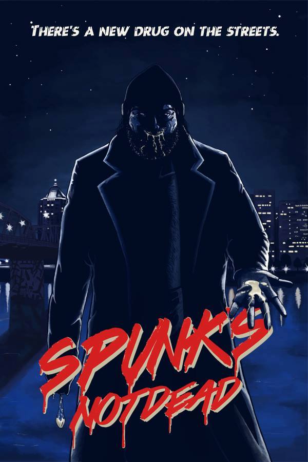 Spunk's Not Dead (2018)