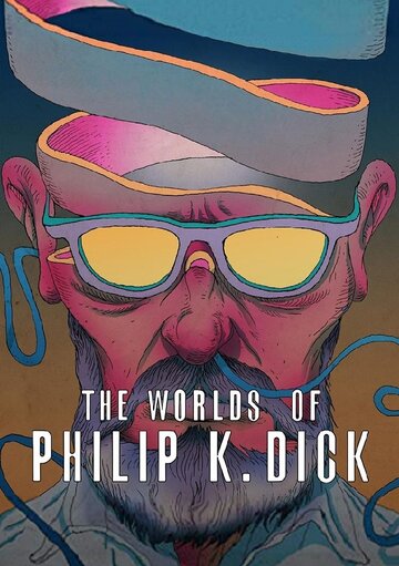 The Worlds of Philip K. Dick (2016)