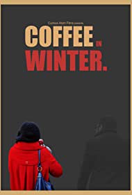 Coffee in Winter (2013)