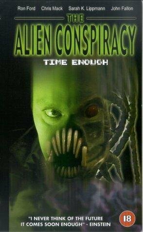 Time Enough: The Alien Conspiracy (2002)