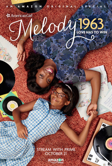 An American Girl Story - Melody 1963: Love Has to Win (2016)