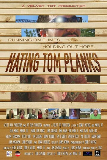 Hating Tom Planks (2017)