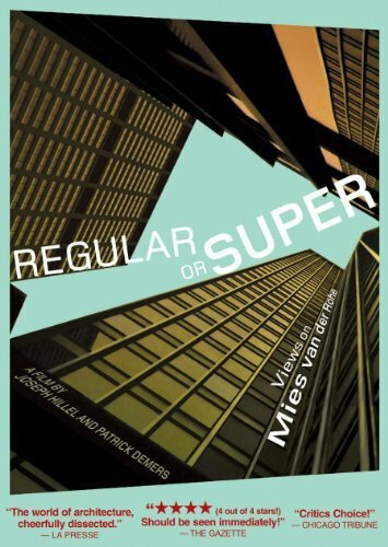 Regular or Super: Views on Mies van der Rohe (2004)
