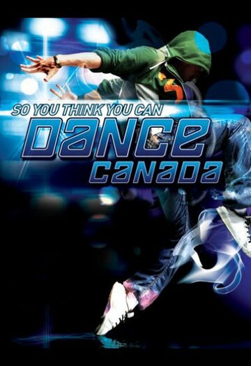 So You Think You Can Dance Canada (2008)