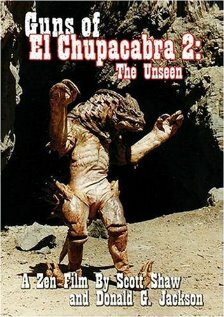 Guns of El Chupacabra II: The Unseen (1998)