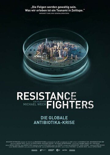 Resistance Fighters - Die globale Antibiotikakrise (2019)
