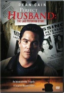 Идеальный муж: История Лейси Питерсон (2004)