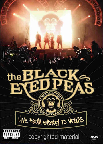Black Eyed Peas: Live from Sydney to Vegas (2006)